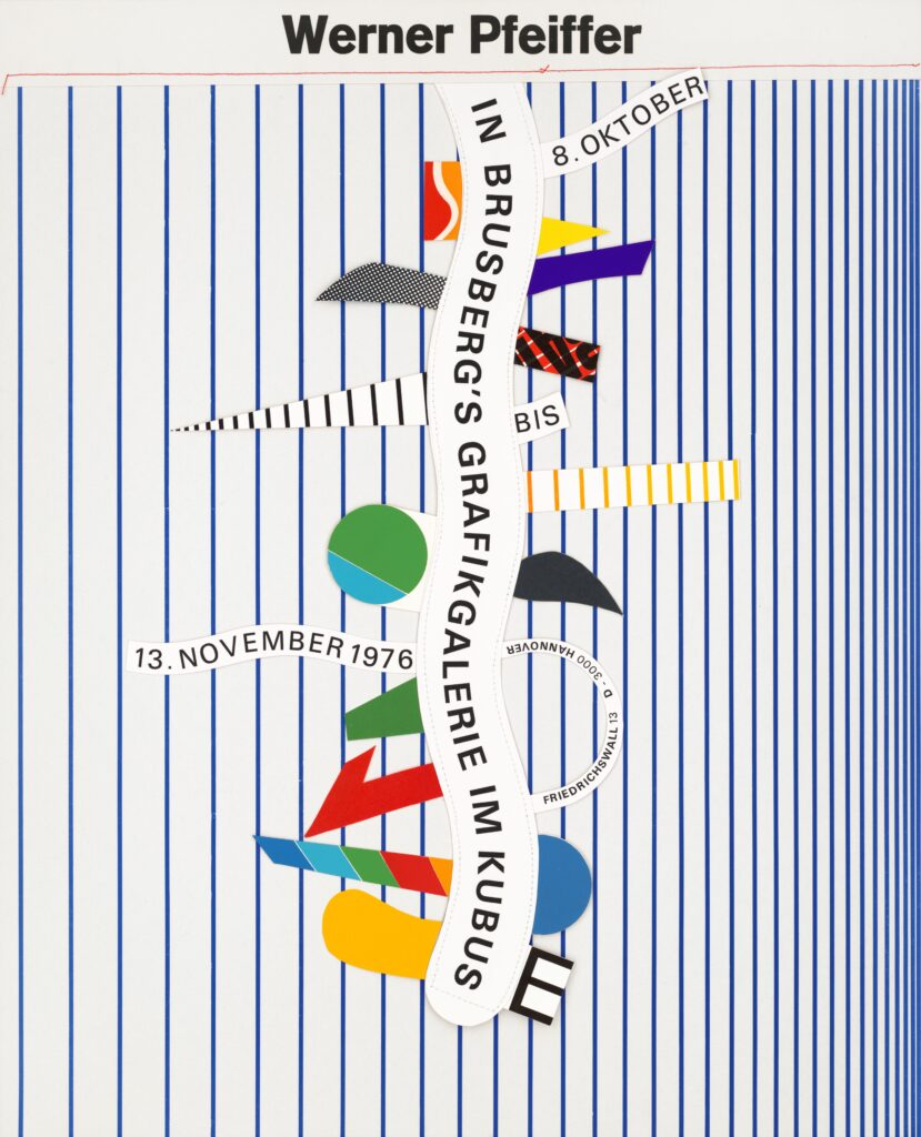 Exhibition in Brusberg's Grafikgalerie im Kubus (1976) abstract poster by Werner Pfeiffer Poster for a Werner Pfeiffer exhibition at Brusberg's Grafikgalerie im Kubus, featuring abstract, colorful geometric shapes and patterns on a white background with vertical blue lines. Curved text provides details: “8. Oktober bis 13. November 1976” and the gallery address “Friedrichswall 13 B, D-3000 Hannover.”